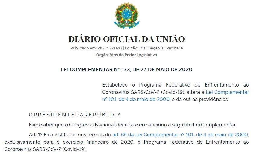 A Lei Complementar nº 173 foi sancionada em 28 de maio de 2020