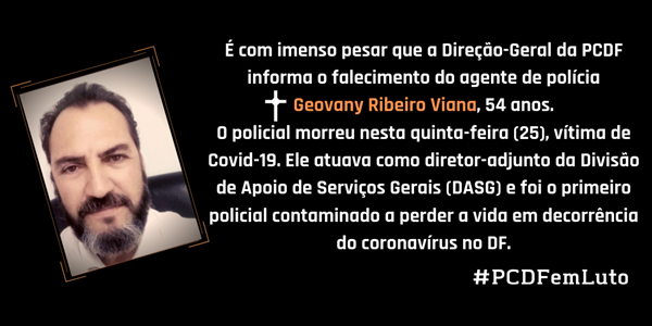 PCDF informa primeiro falecimento de policial civil por coronavírus