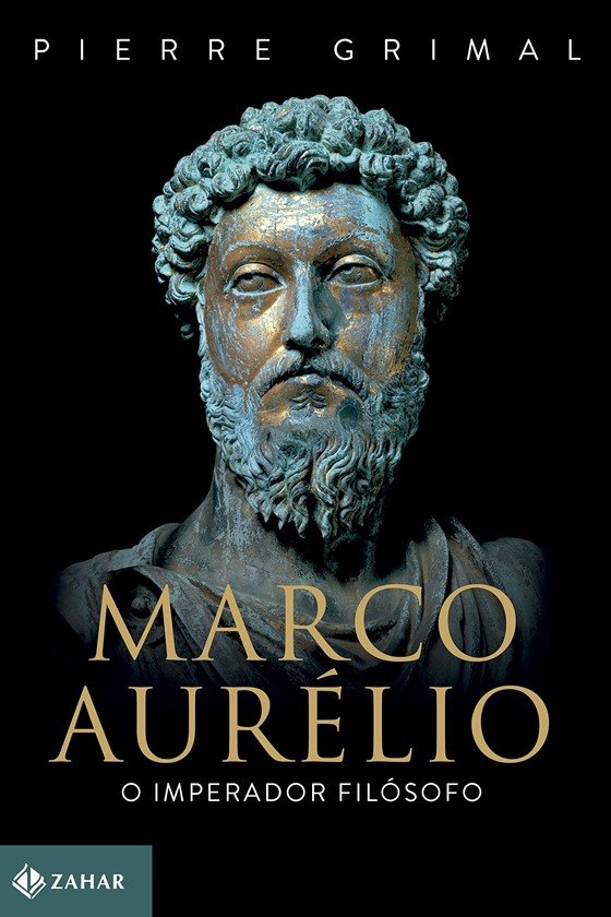 Marco Aurélio: O imperador filósofo, de Pierre Grimal