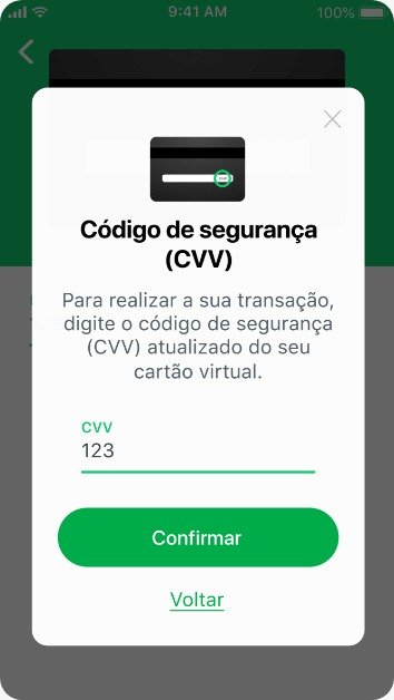 Transfira os recursos. Não se esqueça que o CVV do cartão digital sempre muda a cada confirmação