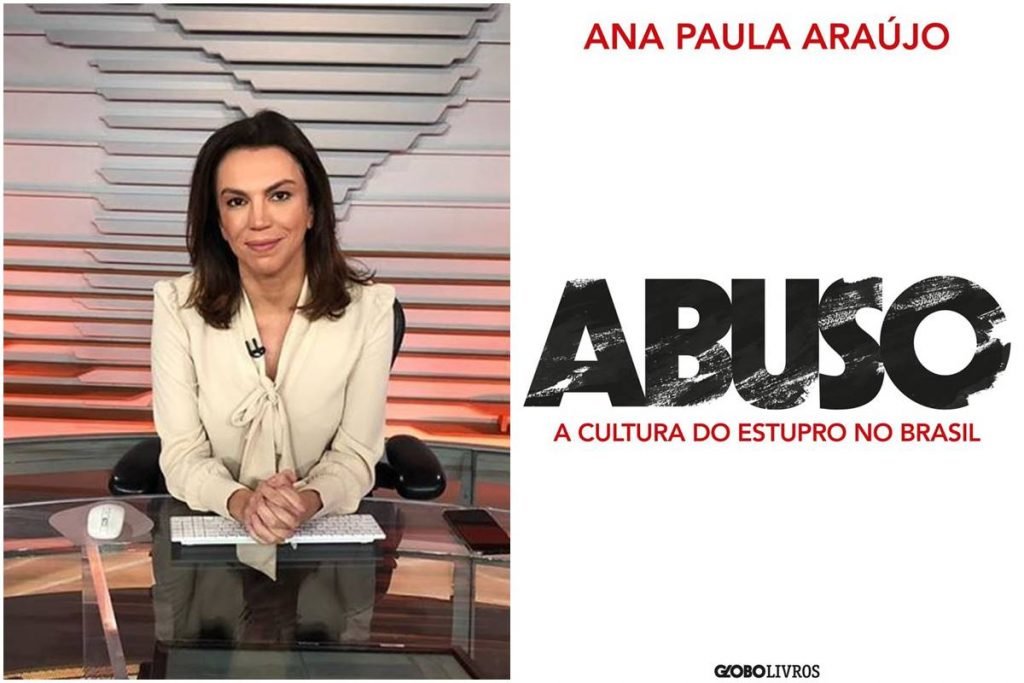 Jornalista Ana Paula Araújo lança livro sobre cultura do estupro |  Metrópoles