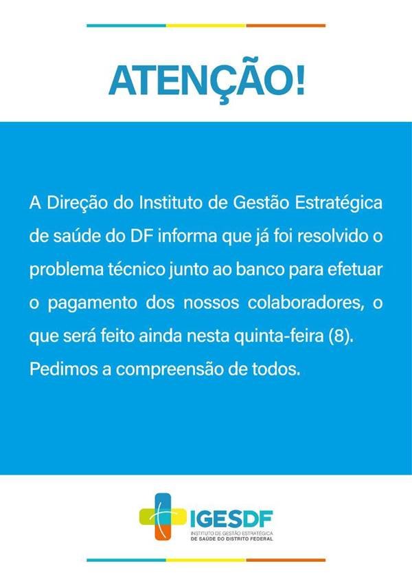 Iges-DF disse que efetuou pagamento de salário atrasado