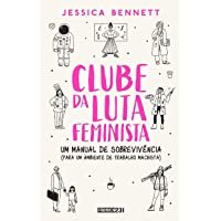 Clube da luta feminista: Um manual de sobrevivência, de Jessica Bennett , capa comum