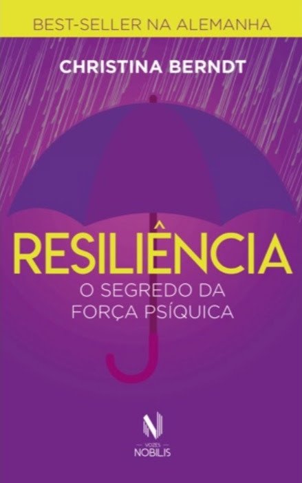 Capa do livro Resiliência: o segredo da força psíquica