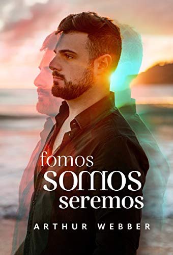 Capa do livro Fomos Somos Seremos de Arthur Webber