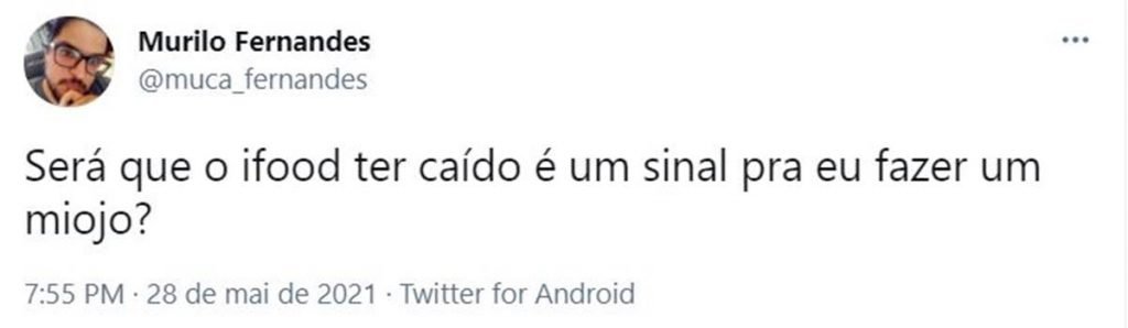 Tuíte escrito será que meu ifood ter caído é um sinal pra eu fazer um miojo?