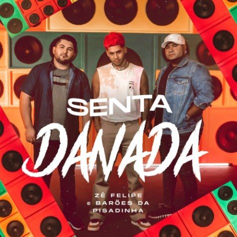 zé felipe e barões da pisadinha senta danada