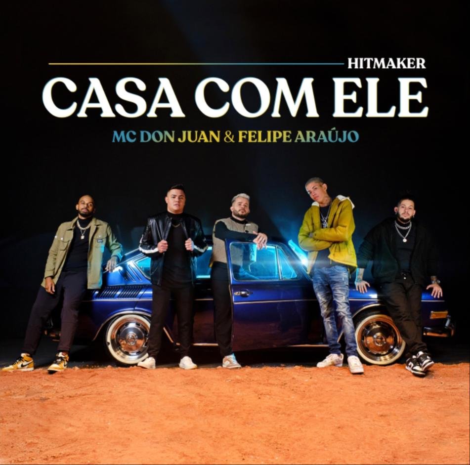hitmaker, felipe araujo e mc don juan casa com ele