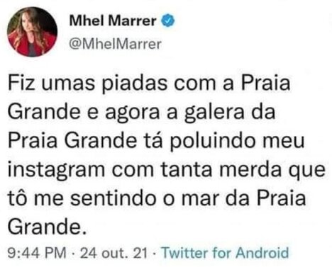 Mhel rebateu as críticas: “fiz umas piadas com a Praia Grande e agora a galera de Praia Grande tá poluindo meu Instagram de tanta m**** que estou me sentindo o mar de Praia Grande”
