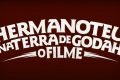 Hermanoteu na Terra de Godah - O Filme