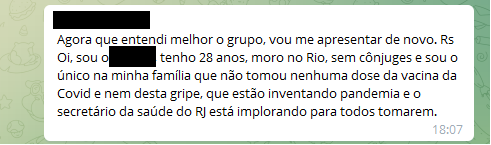 Membro afirma que não se vacinou com doses de vacinas contra Covid e nem gripe. Para ele, a pandemia é