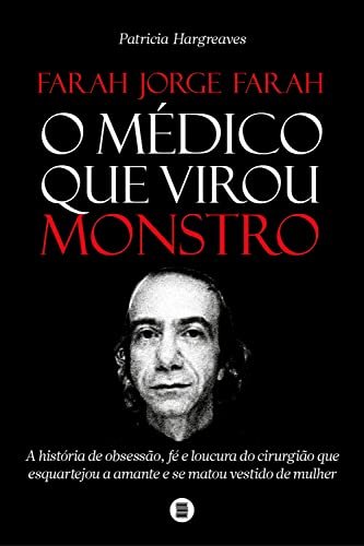 O médico que virou monstro