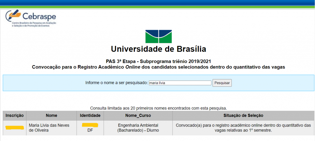 Tela de convocação para o registro dos estudantes que foram aprovados na primeira chamada do PAS/UnB mostrando a aprovação da estudante Maria Livia em Engenharia Ambiental - Metrópoles