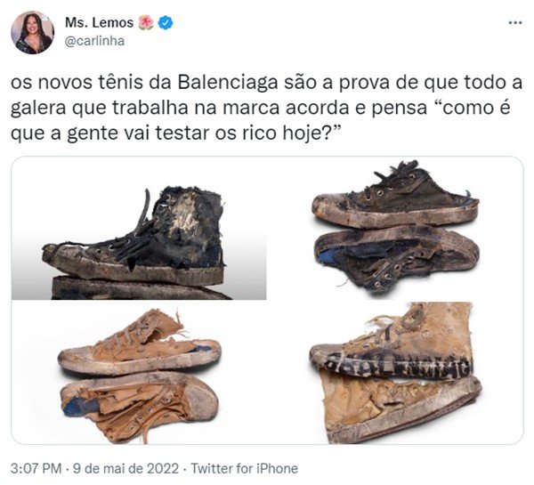 Print de um tweet que fala mal dos produtos da marca de luxo Balenciaga. 
