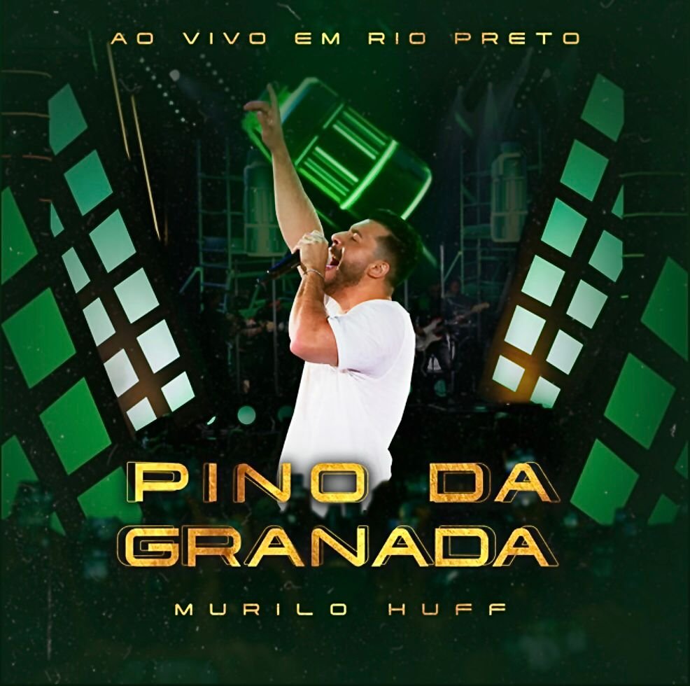 Murilo Huff lança novo single Pino Da Granada