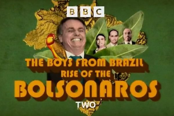 The Boys From Brazil: Rise Of The Bolsonaros