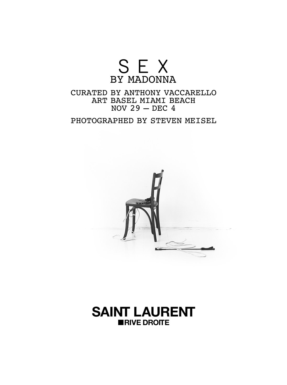 Fleyr de divulgação da exposição Sex by Madonna, organizada pela marca Saint Laurent em Miami, nos Estados Unidos. A mostra celebra o aniversário de 30 anos de lançamento do livro de mesmo nome. - Metrópoles