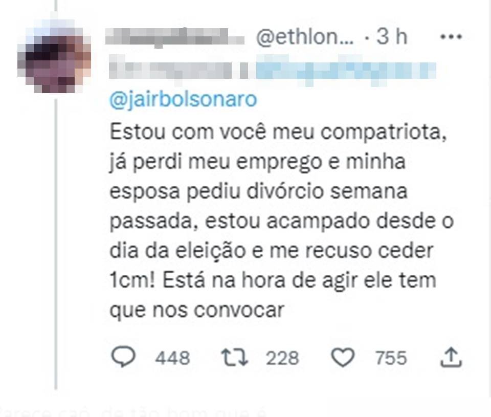 Em tweets, bolsonaristas reclamam ao presidente Jair Bolsonaro que já perderam emprego ou apoio de familiares por conta de protestos na frente do QG do Exército e pedem ajuda - Metrópoles
