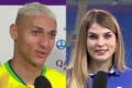À esquerda, Richarlison responde pergunta de Gabriela Ribeiro; à direita, a jornalista Gabriela Ribeiro, da Globo - Metrópoles