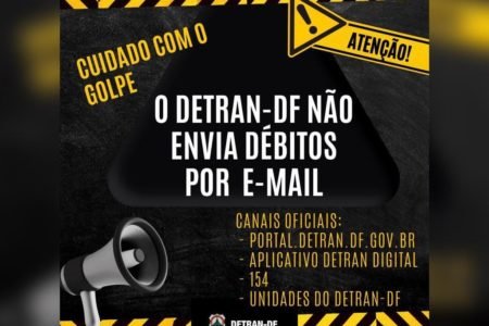 Imagem colorida sobre possível golpe envolvendo o Detran-DF