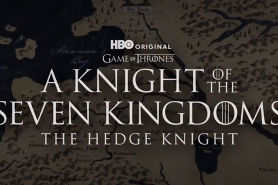 O Cavaleiro dos Sete Reinos, nova série baseada em Game of Thrones