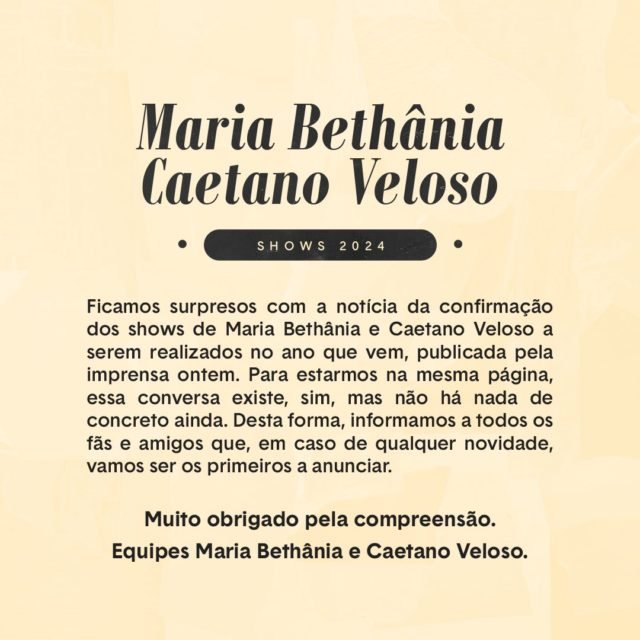 Comunicado de Caetano Veloso e Maria Bethânia desmentindo turnê em 2024