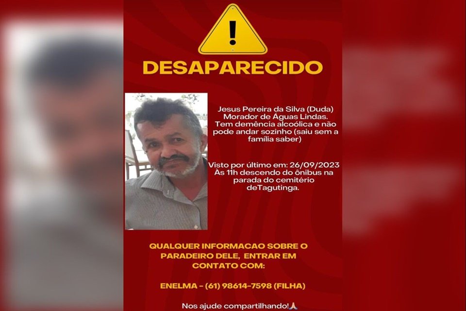 Família Pede Ajuda Para Encontrar Morador De Águas Lindas Desaparecido Metrópoles 4809