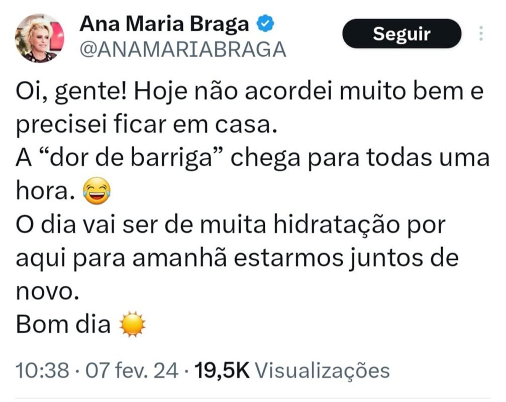 Print de Ana Maria Braga sobre sua ausência no Mais Você - Metrópoles