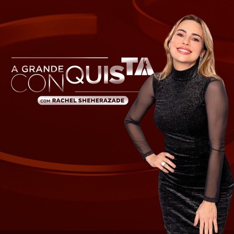 Rachel Sheherazade é a nova apresentadora de A Grande Conquista - Metrópoles